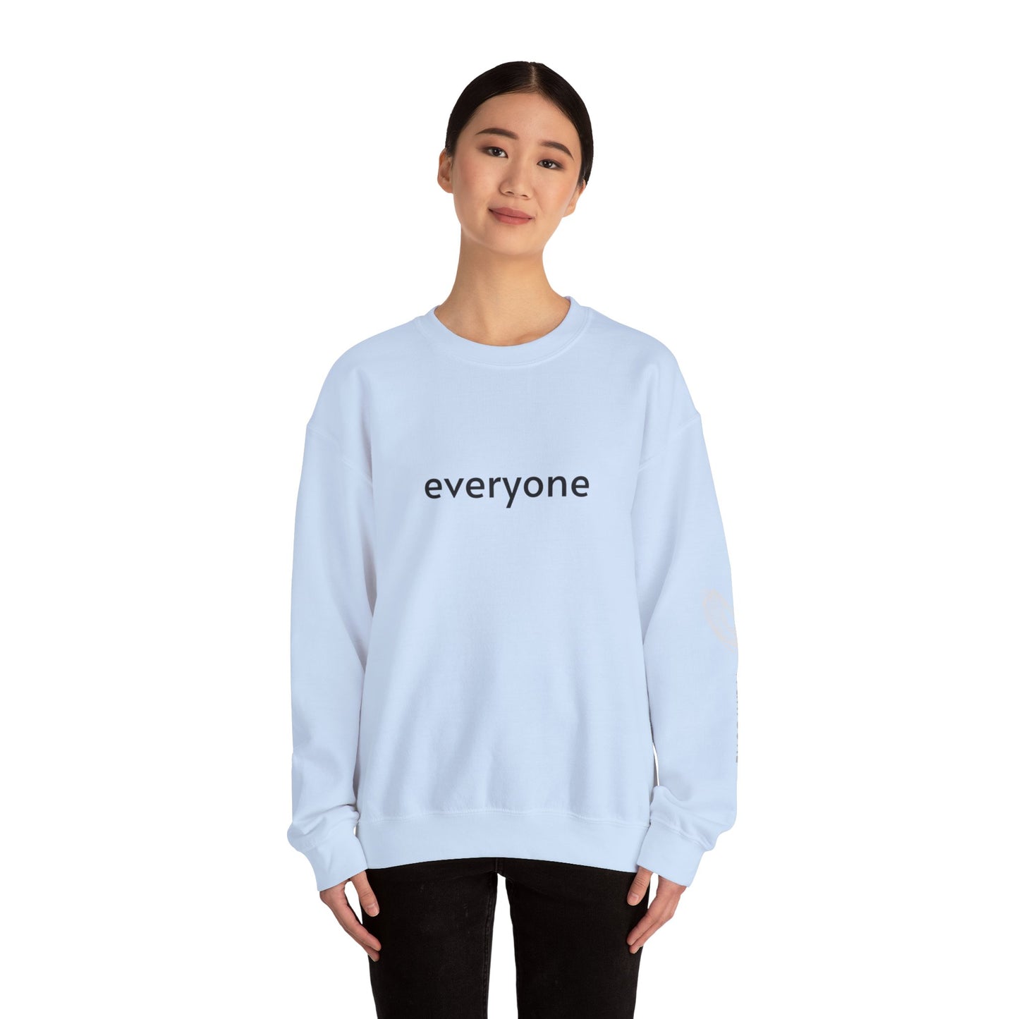 everyone Crewneck Sweatshirt