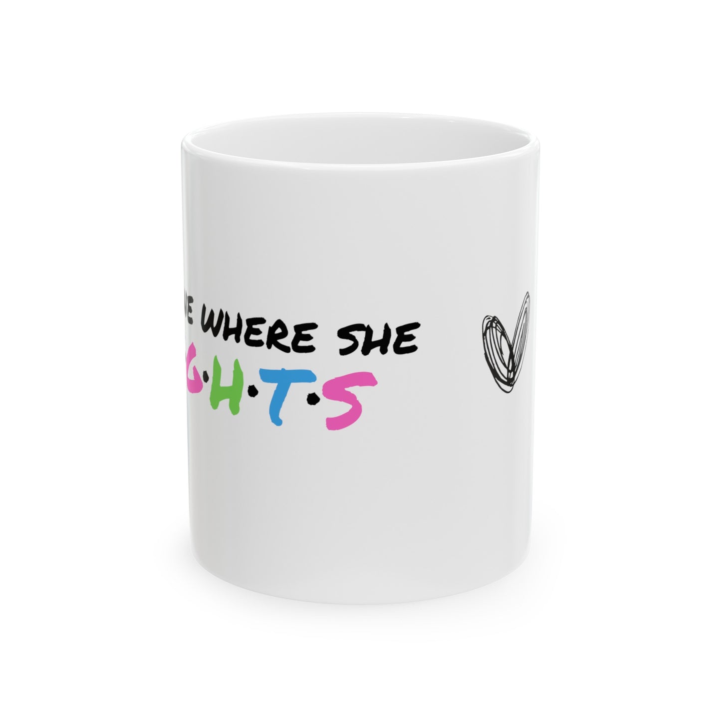 Amy Porter line - The One Where She Fights Ceramic Mug, 11oz