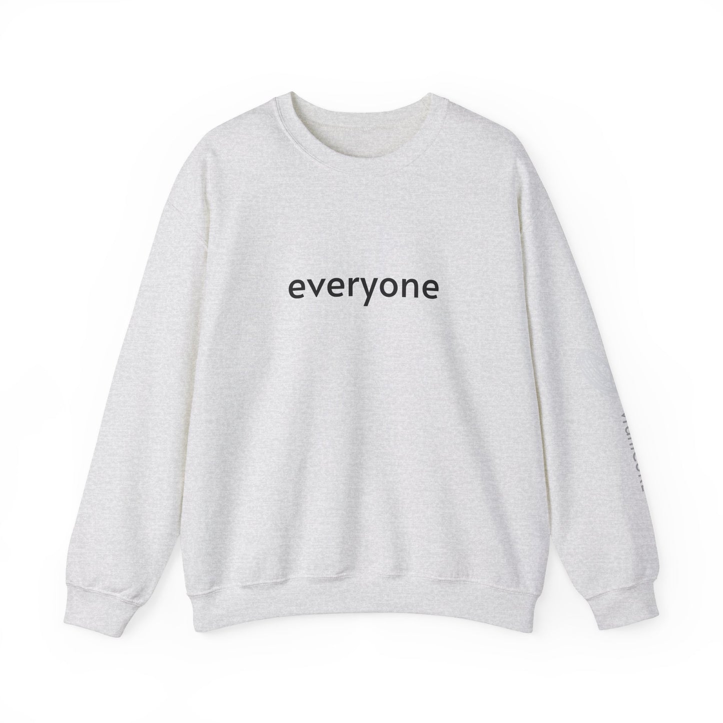 everyone Crewneck Sweatshirt